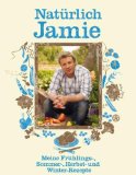 Natürlich Jamie Natürlich Jamie - geniales Kochbuch