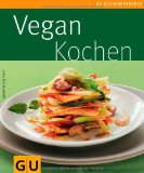 Vegan kochen (GU Küchenratgeber Relaunch 2006)